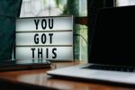 You Got This Sign